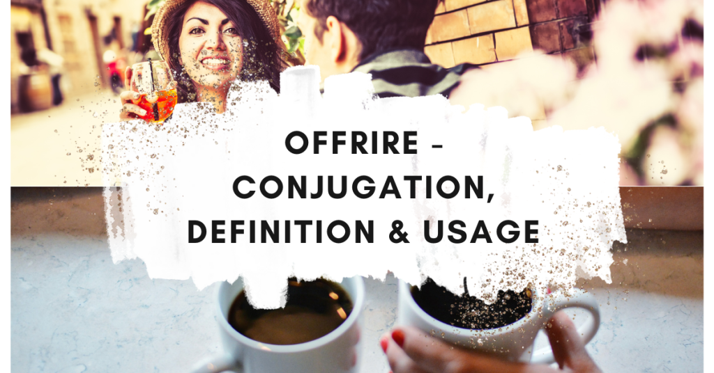 Offrire conjugation